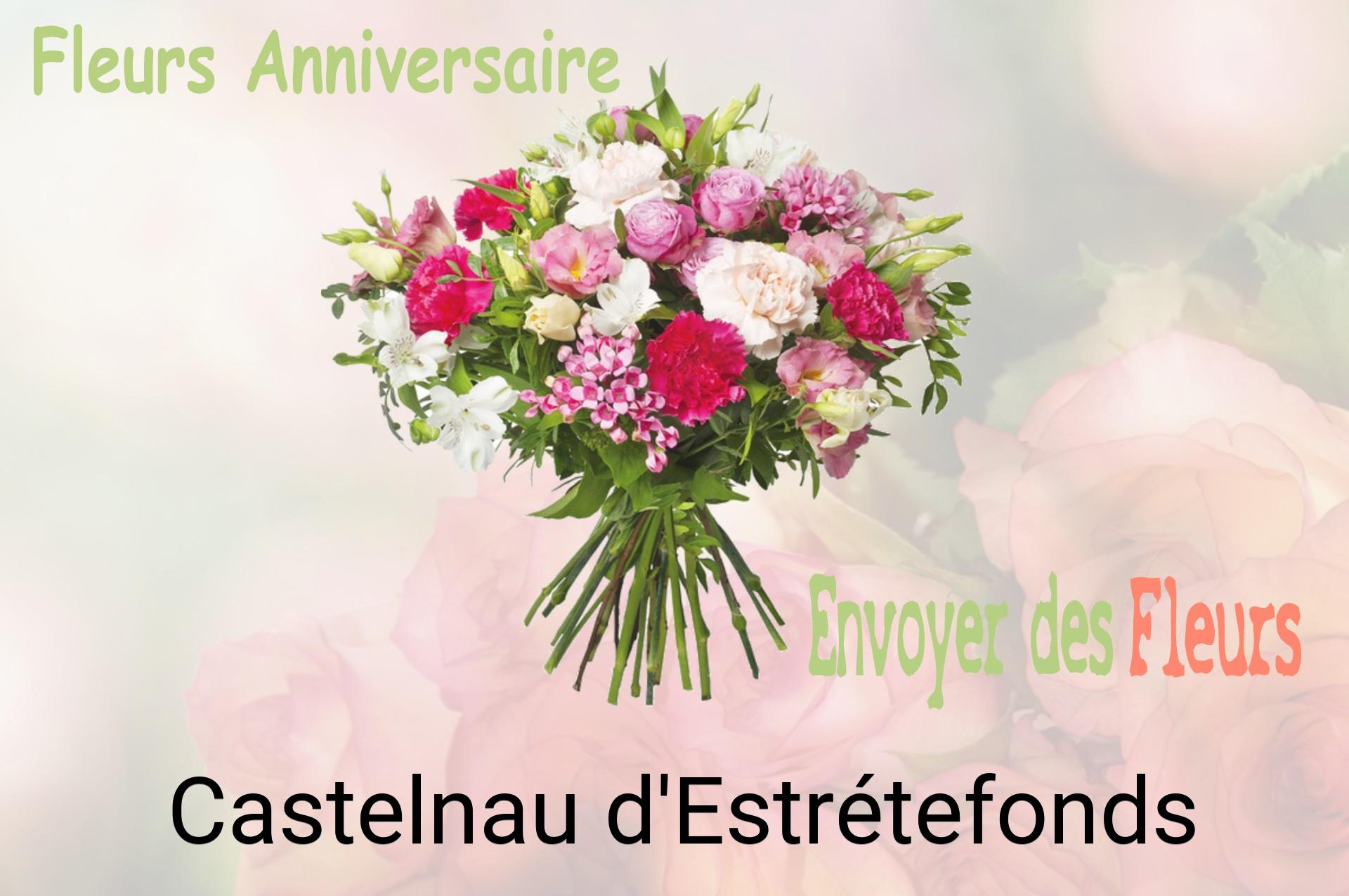 Bouquet de fleurs d’anniversaire livré à Castelnau-d'Estrétefonds